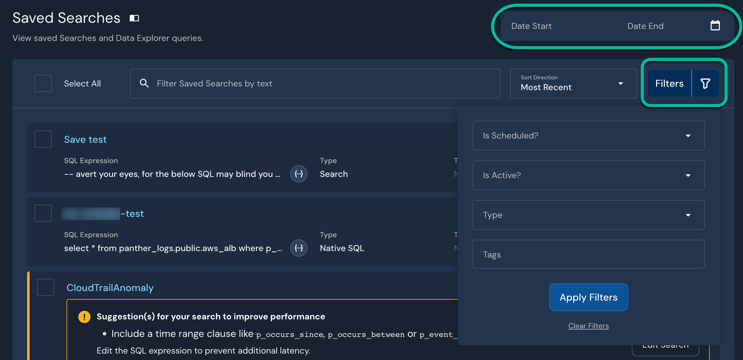 in the Saved Searches list, use the date range or filters in the upper right corner to search for queries. In the image, the date range selector is circled and the Filters button is circled.