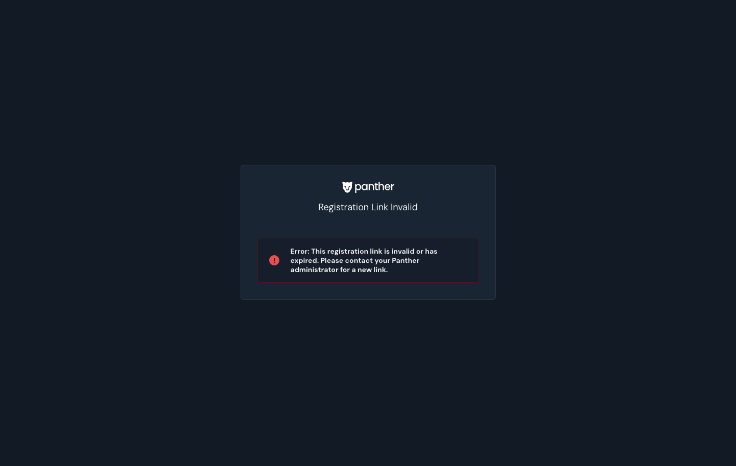 The Panther public registration page showing a 'Registration Link Invalid' error message: 'This registration link is invalid or has expired. Please contact your Panther administrator for a new link.'